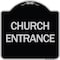 Signmission Designer Series Church Entrance, Black & Silver Heavy-Gauge Aluminum Sign, 18" x 18", BS-1818-24457 A-DES-BS-1818-24457 - alternate 1